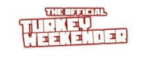 The Official Turkey Weekender